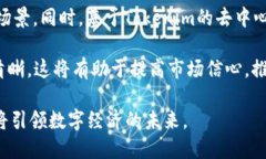   Tokenim：数字资产交易的