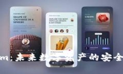Tokenim：未来数字资产的安
