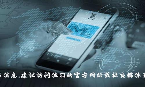 抱歉，我无法提供具体的地址或链接。如果你需要查找 Tokenimapp 的地址或相关信息，建议访问他们的官方网站或社交媒体页面，以获得最新的资讯和资源。如果你有其他问题或需要进一步的信息，请告诉我！