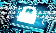 Tokenim是一个建立在以太坊区块链之上的项目。以